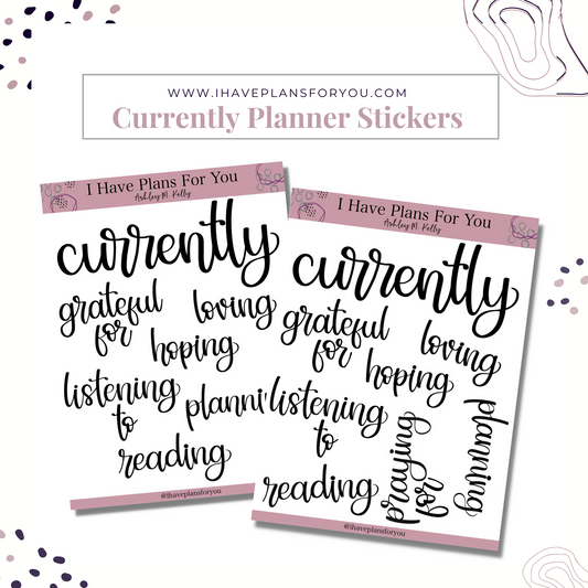 Currently Planner Stickers - Hand Lettered